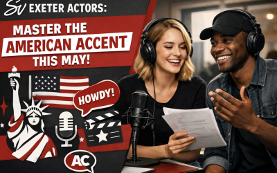 Exeter Actors: Master the American Accent This May!